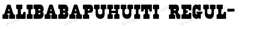 alibabapuhuiti regul字体转换